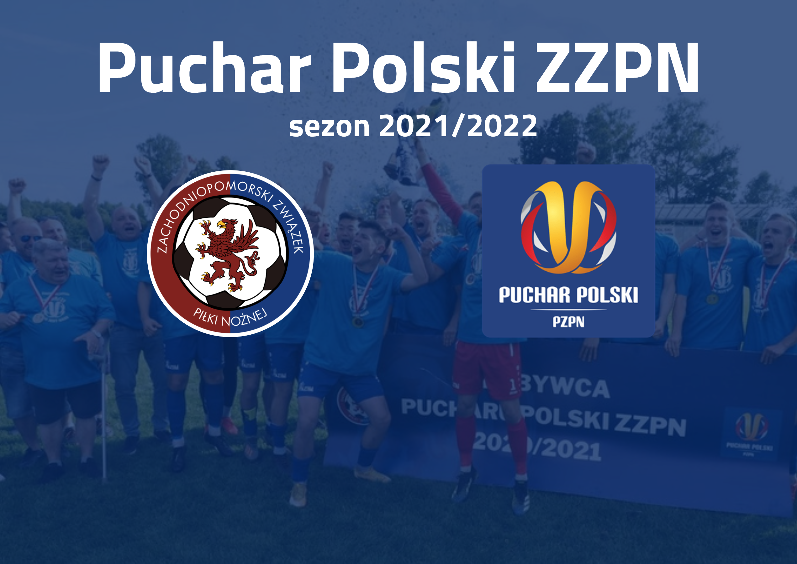 Czas na półfinały Pucharu Polski ZZPN!