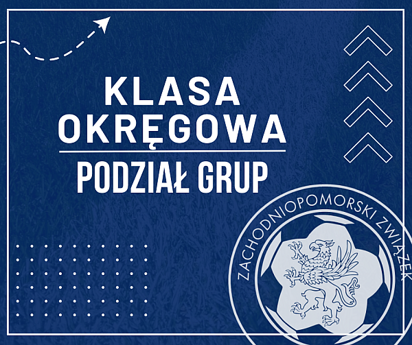 Podział drużyn z Klas Okręgowych - sezon 2024/2025 [MAPA] 